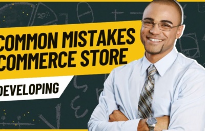 Most Common Mistakes in developing an eCommerce Store