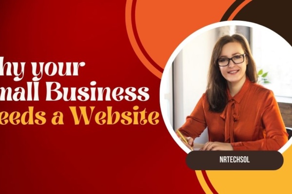 Why Your Small Business Needs a Website